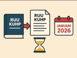 Perubahan RUU KUHAP dan Tenggat Waktu Januari 2026