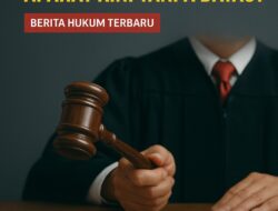 KUHAP Baru Disahkan, Reformasi Hukum atau Ancaman Hak Asasi